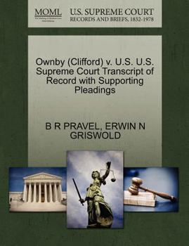 Paperback Ownby (Clifford) V. U.S. U.S. Supreme Court Transcript of Record with Supporting Pleadings Book