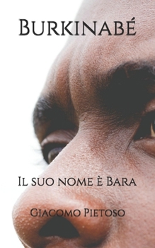 Paperback Burkinabé: Il suo nome è Bara [Italian] Book