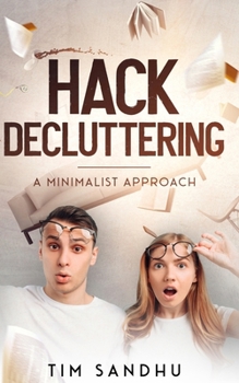 Paperback Hack Decluttering: A Minimalist Approach Book