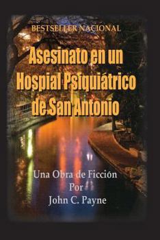 Paperback Asesinato en un Hospital Psiquiatrico de San Antonio [Spanish] Book