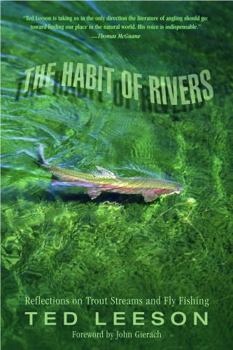 Paperback Habit of Rivers: Reflections On Trout Streams And Fly Fishing Book