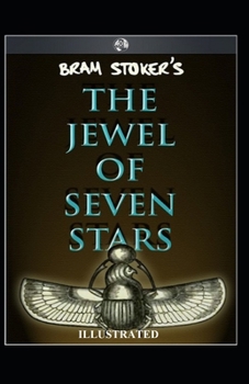 The Jewel of Seven Stars Illustrated
