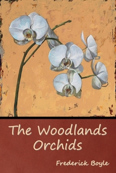 Paperback The Woodlands Orchids Book