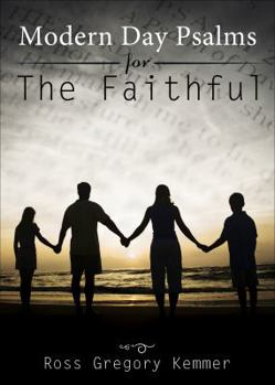 Modern Day Psalms for the Faithful
