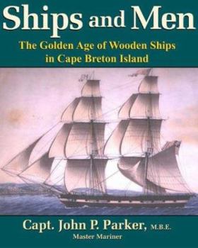 Ships and Men: The Golden Age of Wooden Ships in Cape Breton Island