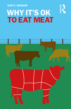 Paperback Why It's OK to Eat Meat Book