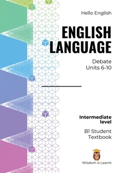 Paperback Hello English English Language Debate: 1B Student Textbook Book
