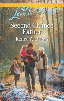 Second Chance Father - Book #2 of the Willow's Haven