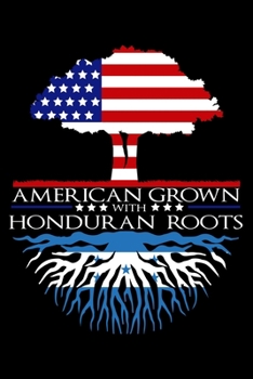 Paperback Journal: Honduran Roots American Grown US Honduras Caribbean Flag Black Lined Notebook Writing Diary - 120 Pages 6 x 9 Book