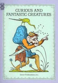 Paperback Fantastic Creatures: 122 Bizarre Beings Book