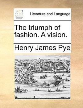 Paperback The Triumph of Fashion. a Vision. Book