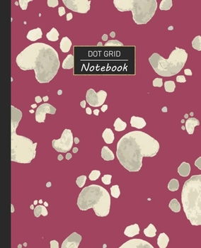 Dot Grid Notebook: Dotted Grid Notebook/Journal | Dog Paw Print Adorable Watercolor | 100 Pages | 7.5" x 9.25" | Children Kids Girls Teens Women | Perfect For School