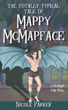 Paperback The Totally Typical Tale of Mappy McMapface: A Ghostlight Falls Story Book