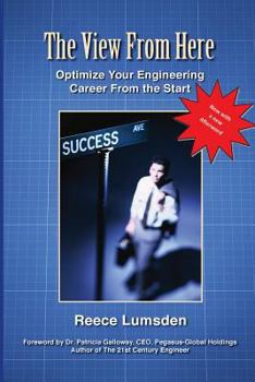 Paperback The View from Here: Optimize your Engineering Career from the Start Book