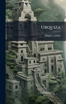 Hardcover Urquiza [Spanish] Book