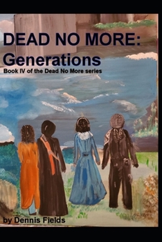 Paperback Dead No More: Generations Book