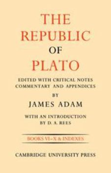 Hardcover The Republic of Plato: Volume 2, Books VI-X and Indexes Book