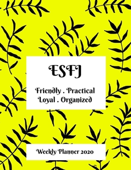 Paperback ESFJ Weekly Planner: 2020 ESFJ Myers Briggs Personality Weekly Organizer With Vision Diary Book