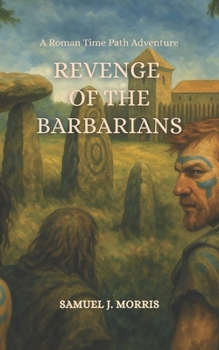 Paperback Revenge of the Barbarians: A Roman Time Path Adventure Book