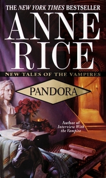 Pandora - Book #1 of the New Tales of the Vampires