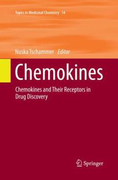 Chemokines: Chemokines and Their Receptors in Drug Discovery