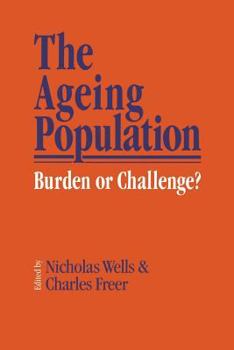 Paperback The Ageing Population: Burden or Challenge? Book