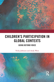 Paperback Children's Participation in Global Contexts: Going Beyond Voice Book
