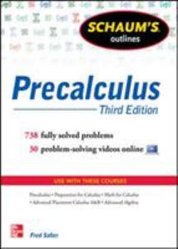 Paperback Schaum's Outline of Precalculus, 3rd Edition: 738 Solved Problems + 30 Videos Book