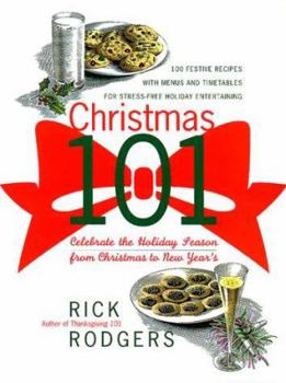 Paperback Christmas 101: Celebrate the Holiday Season-From Christmas to New Year's Book