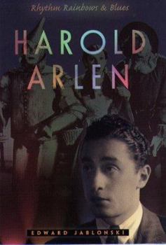 Hardcover Harold Arlen: A Thread of Family from Revolutionary New York to Industrial Connecticut Book