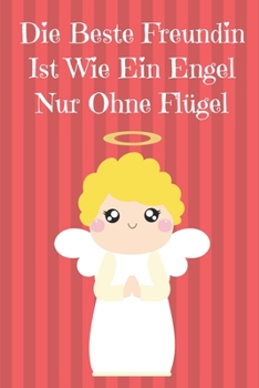 Notizbuch: Notizbuch mit 120 linierten Seiten nutzbar als u.a. Tagebuch oder Reisetagebuch  für die beste Freundin (German Edition)
