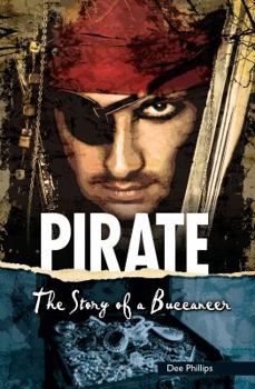 Pirate: The Story of a Buccaneer (Yesterday's Voices)