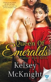 Queen of Emeralds - Book #1 of the Scottish Stone