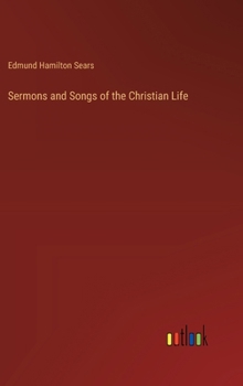 Sermons and Songs of the Christian Life