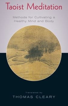 Paperback Taoist Meditation: Methods for Cultivating a Healthy Mind and Body Book