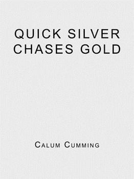 Paperback Quick Silver Chases Gold Book