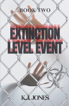 Extinction Level Event, Book Two