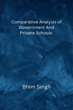 Paperback Comparative Analysis of Government And Private Schools Book