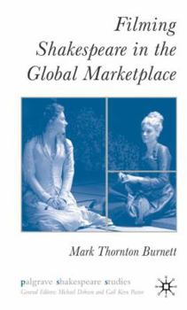 Hardcover Filming Shakespeare in the Global Marketplace Book