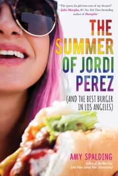 Hardcover The Summer of Jordi Perez (and the Best Burger in Los Angeles) Book
