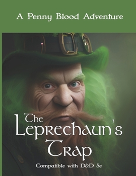 Paperback The Leprechaun's Trap: A Celtic-Themed D&D 5e Adventure Book