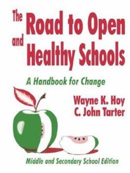 Paperback The Road to Open and Healthy Schools: A Handbook for Change, Middle and Secondary School Edition Book