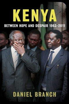 Hardcover Kenya: Between Hope and Despair, 1963-2011 Book