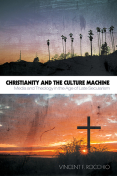 Paperback Christianity and the Culture Machine Book