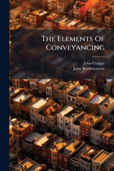Paperback The Elements of Conveyancing: Heritable Rights Book