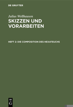 Hardcover Die Composition des Hexateuchs [German] Book