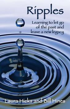 Paperback Ripples: Learning to let go of the past and leave a new legacy! Book