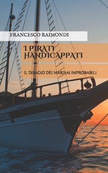 Paperback I pirati handicappati [Italian] Book