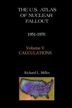 Paperback U.S. Atlas of Nuclear Fallout 1951-1970 Calculations Book