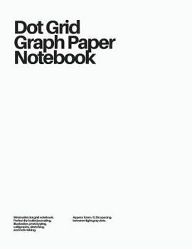 Paperback Dot Grid Graph Paper Notebook: White Book